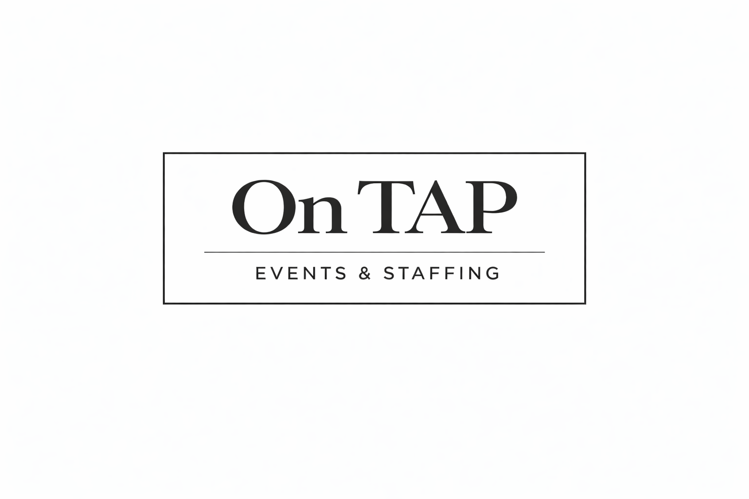 On TAP Events & Staffing